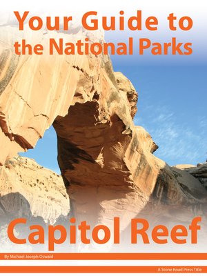 cover image of Your Guide to Capitol Reef National Park